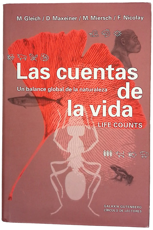 Las cuentas de la vida Life counts : un balance global de la naturaleza