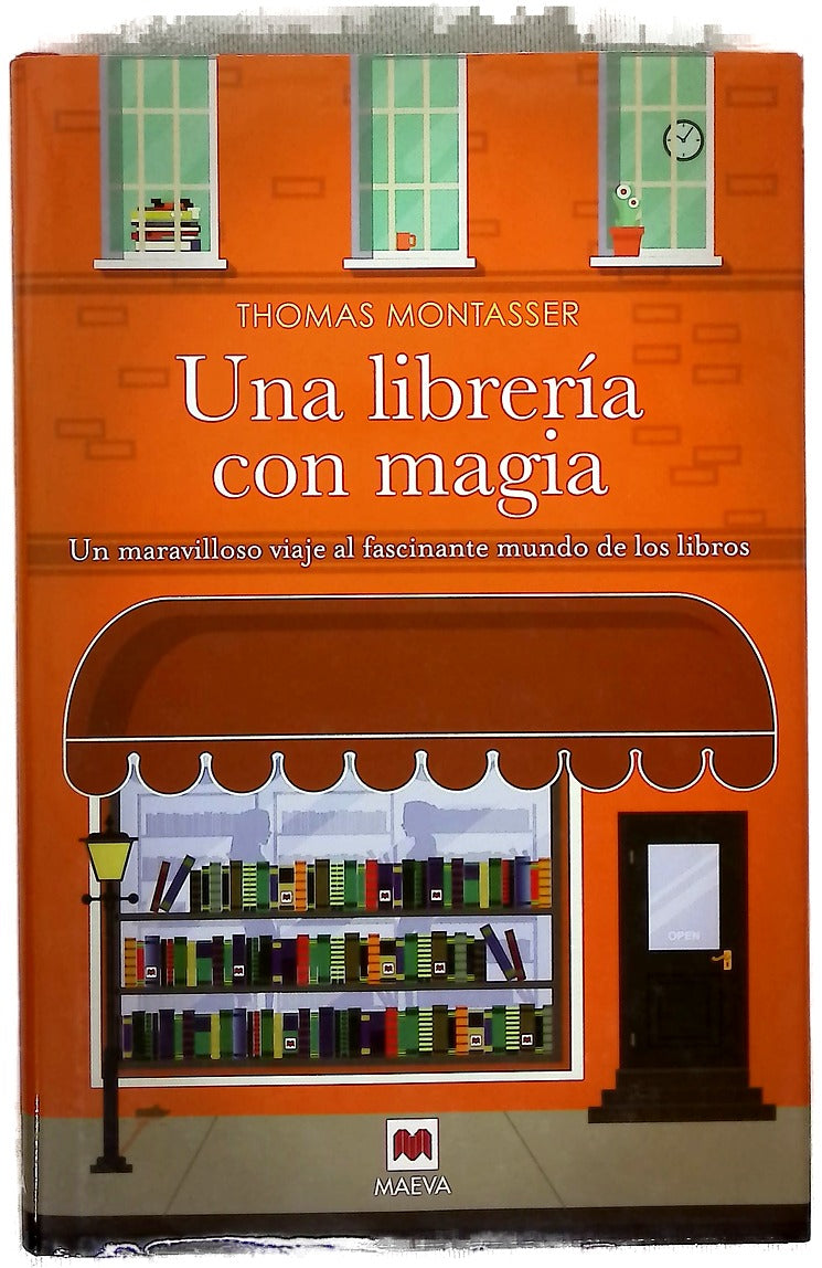 Una librería con magia : un maravilloso viaje al fascinante mundo de los libros