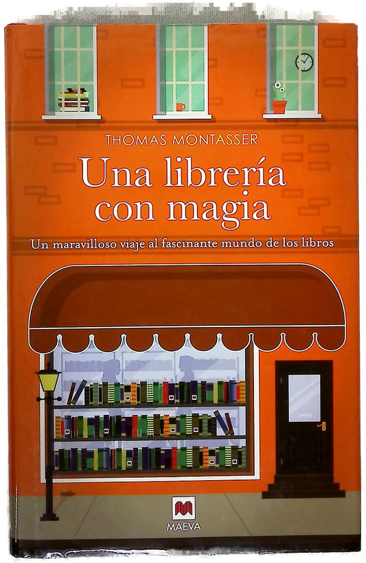 Una librería con magia : un maravilloso viaje al fascinante mundo de los libros
