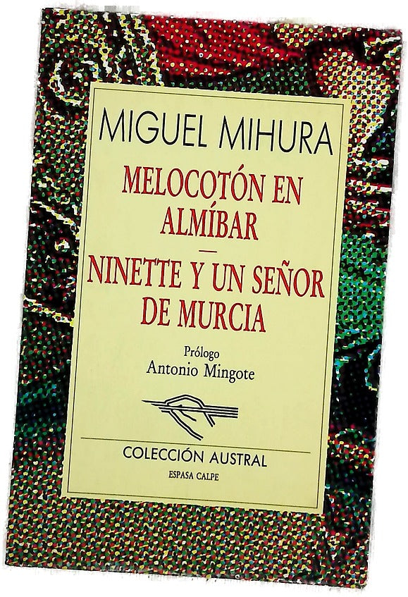 Melocotón en almíbar Ninette y un señor de Murcia