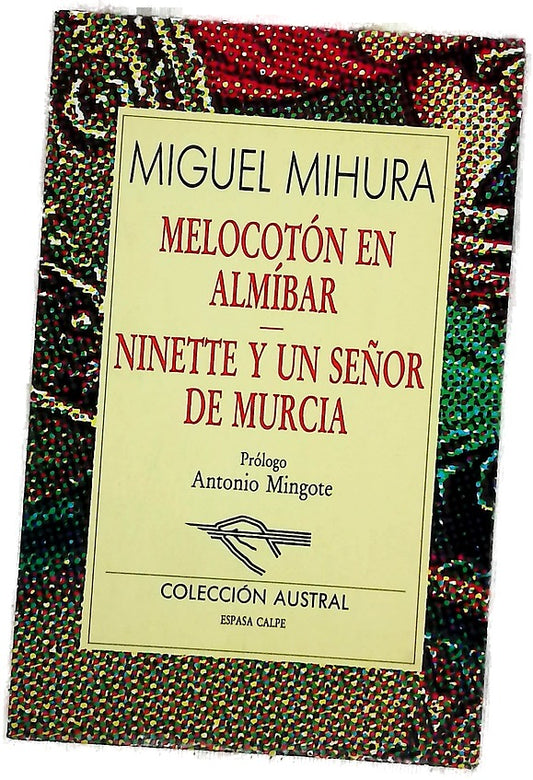 Melocotón en almíbar Ninette y un señor de Murcia