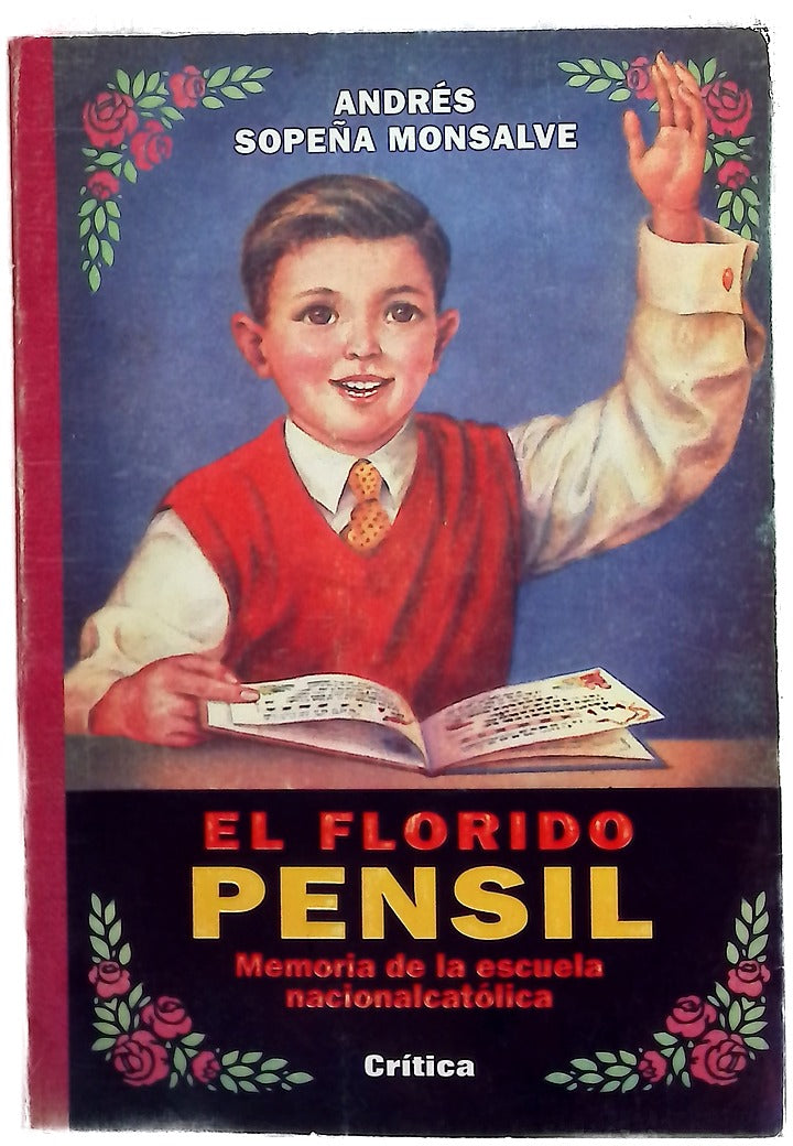El florido pensil memoria de la escuela nacionalcatólica