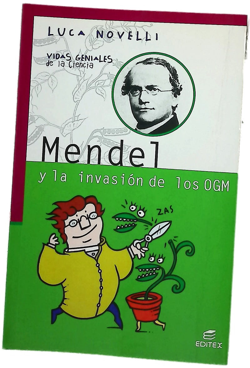 Mendel y la invasión de los OGM