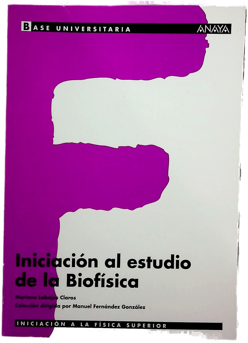 Iniciación al estudio de la biofísica