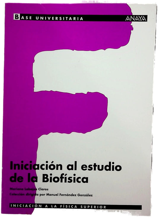 Iniciación al estudio de la biofísica