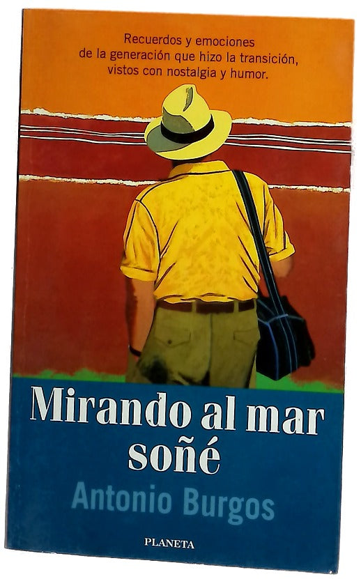 Mirando al mar soñé