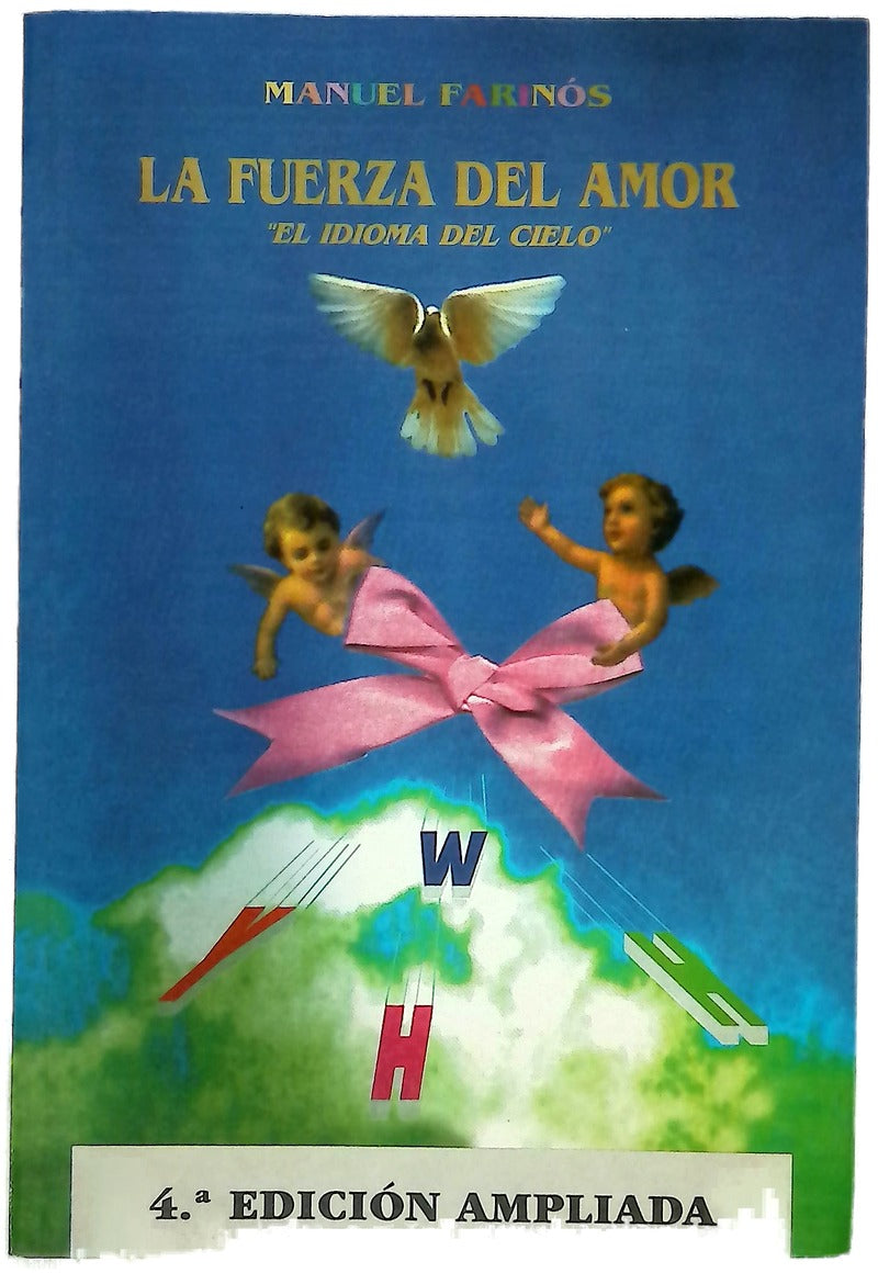 La fuerza del amor el idioma del cielo
