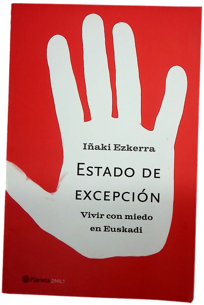 Estado de excepción vivir con miedo en Euskadi