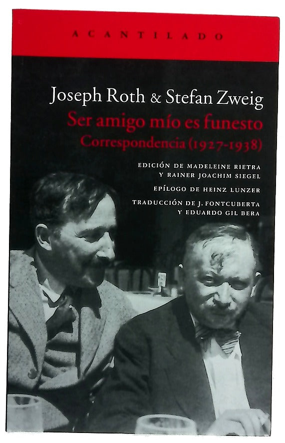Ser amigo mío es funesto : correspondencia