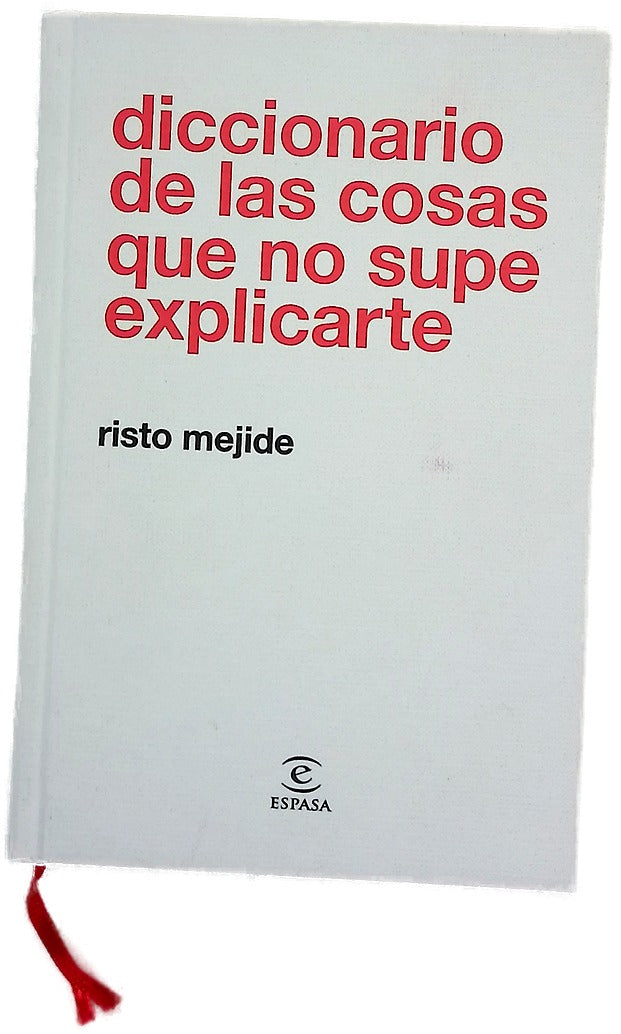 Diccionario de cosas que no supe explicarte