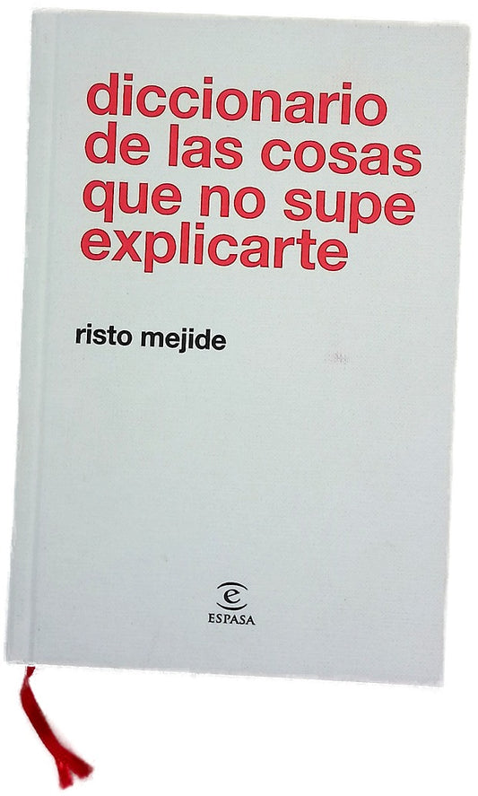 Diccionario de cosas que no supe explicarte