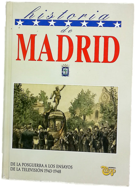 Historia de Madrid, tomo IX: De la Posguerra a los ensayos de la televisión