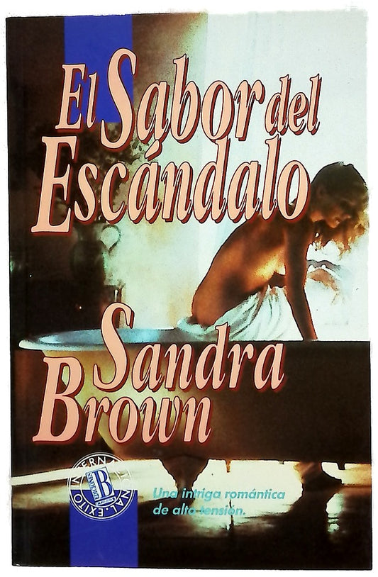 El sabor del escándalo