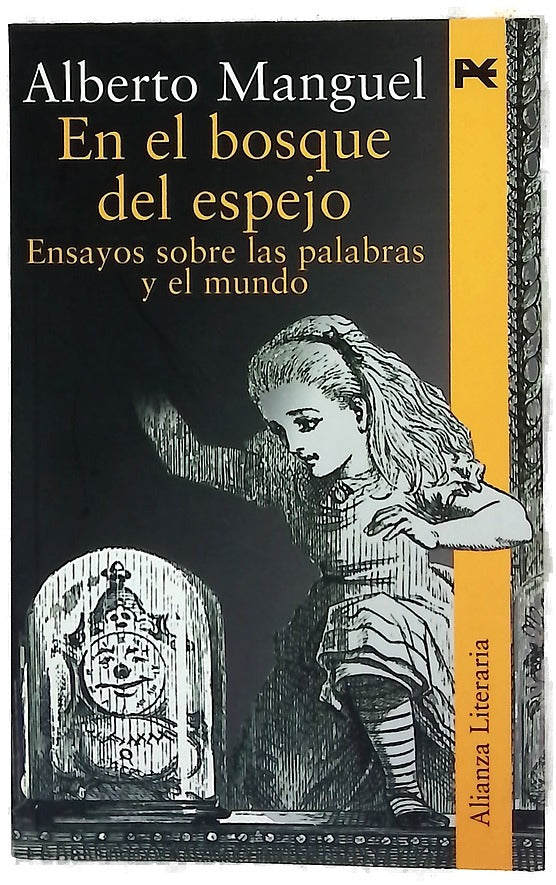 En el bosque del espejo ensayos sobre las palabras y el mundo