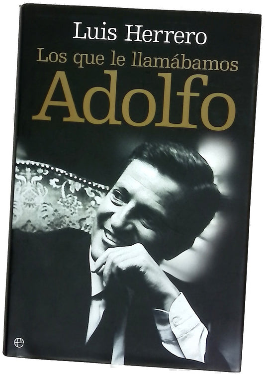 Los que le llamábamos Adolfo