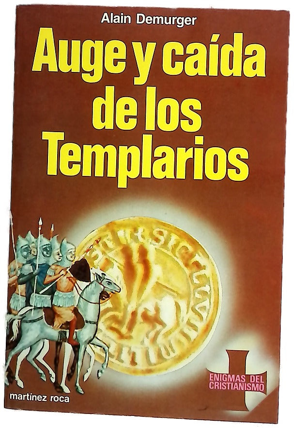 Auge y caída de los templarios, 1118-1314
