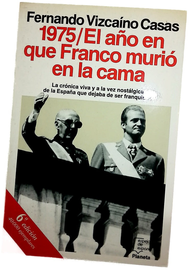 1975, el año en que Franco murió en la cama