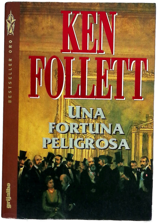 Una fortuna peligrosa