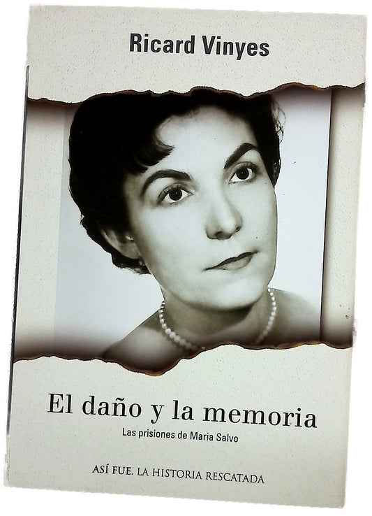 El daño y la memoria las prisiones de María Salvo