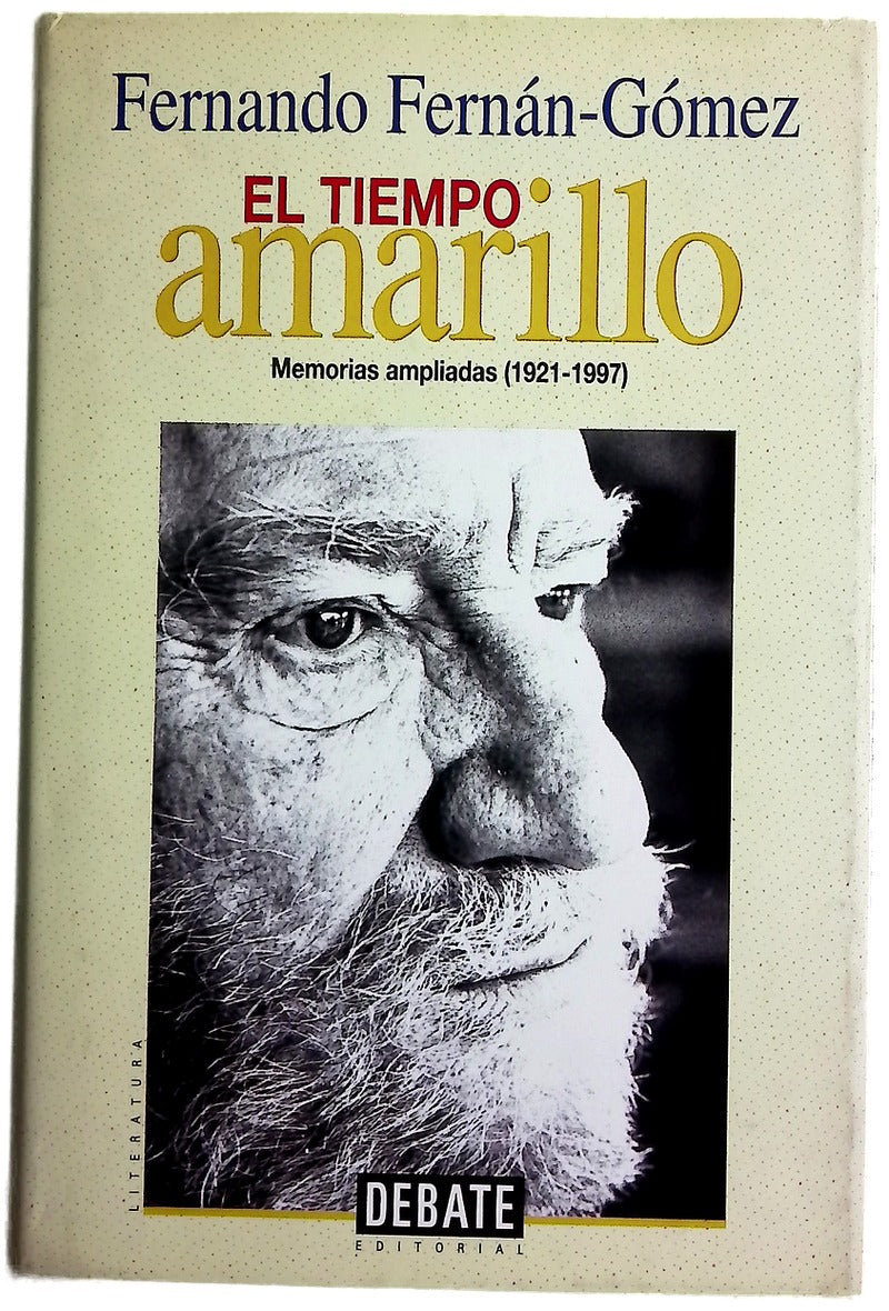 El tiempo amarillo memorias ampliadas (1921-1997)
