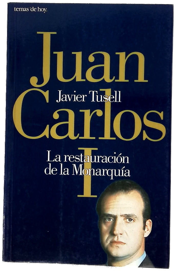 Juan Carlos I la restauración de la monarquía