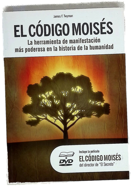 El código Moisés la herramienta de manifestación más poderosa en la historia de la humanidad