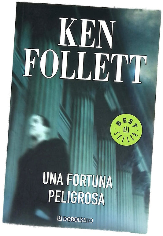 Una fortuna peligrosa
