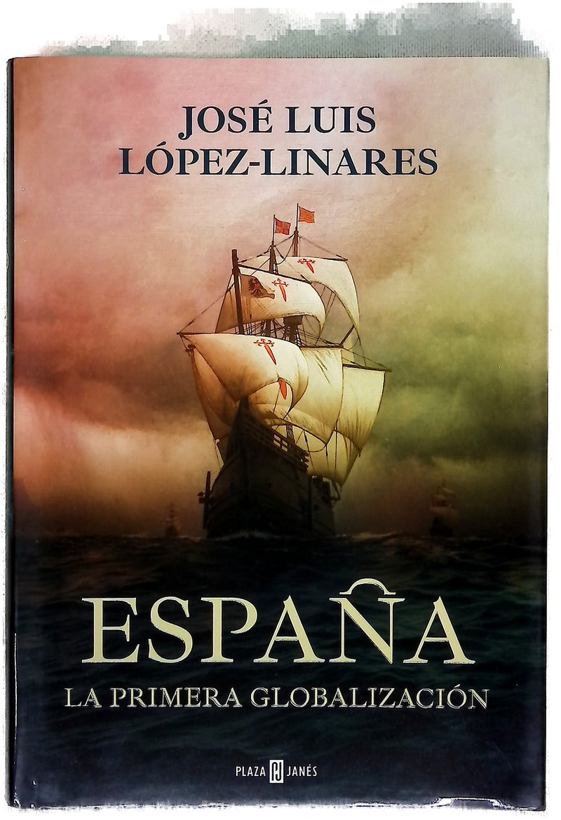 España : la primera globalización