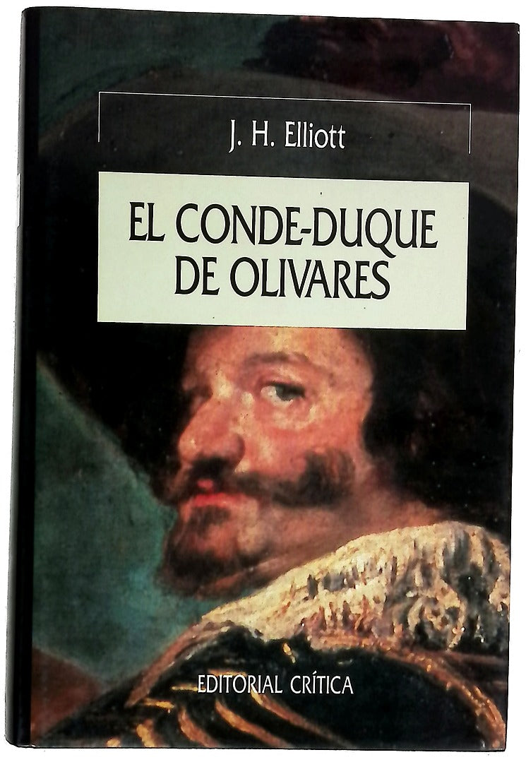El Conde-Duque de Olivares el político en una época de decadencia