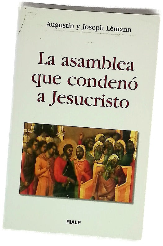 La asamblea que condenó a Jesucristo