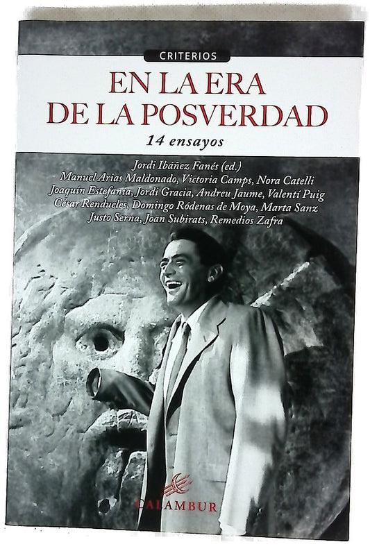 En la era de la posverdad : 14 ensayos