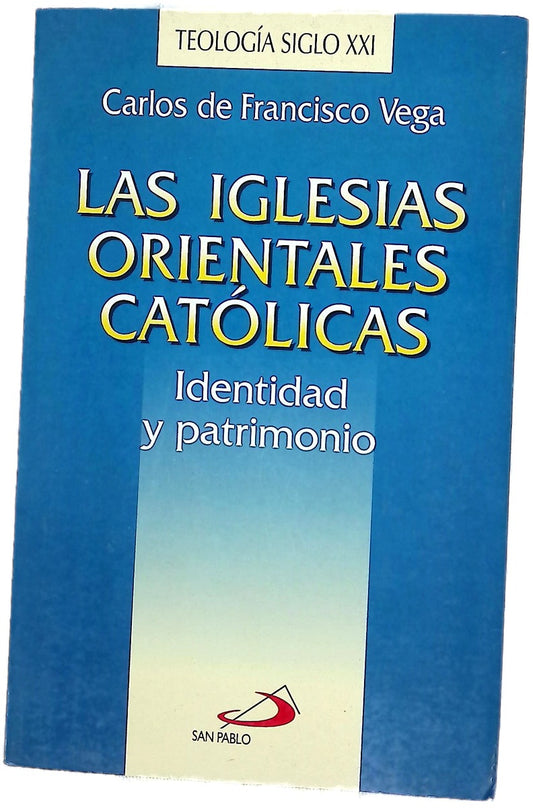 Las Iglesias orientales católicas identidad y patrimonio