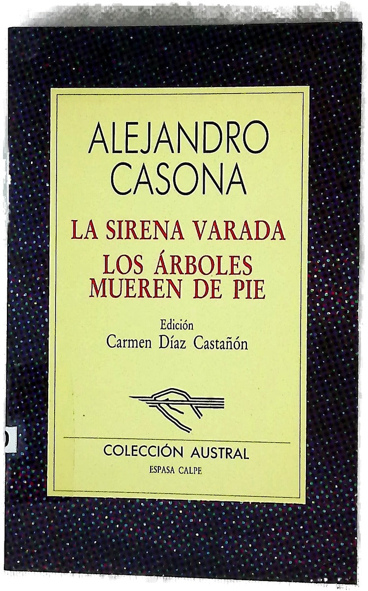 La sirena varada Los árboles mueren de pie