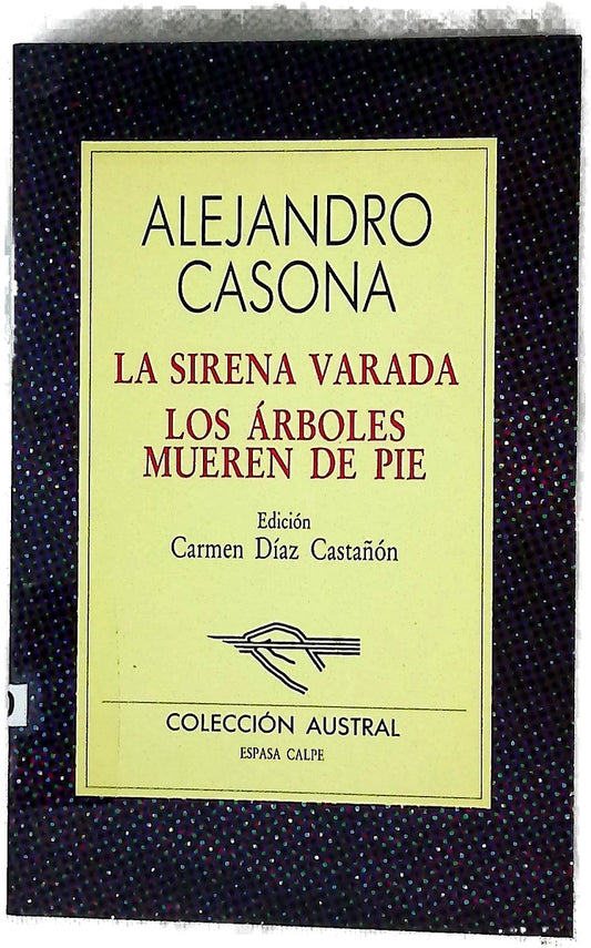 La sirena varada Los árboles mueren de pie