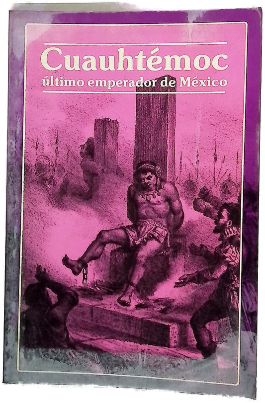 Cuauhtémoc, último emperador de México
