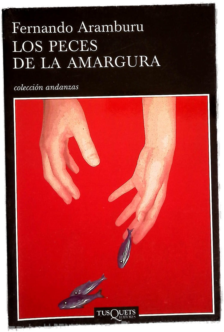 Los peces de la amargura