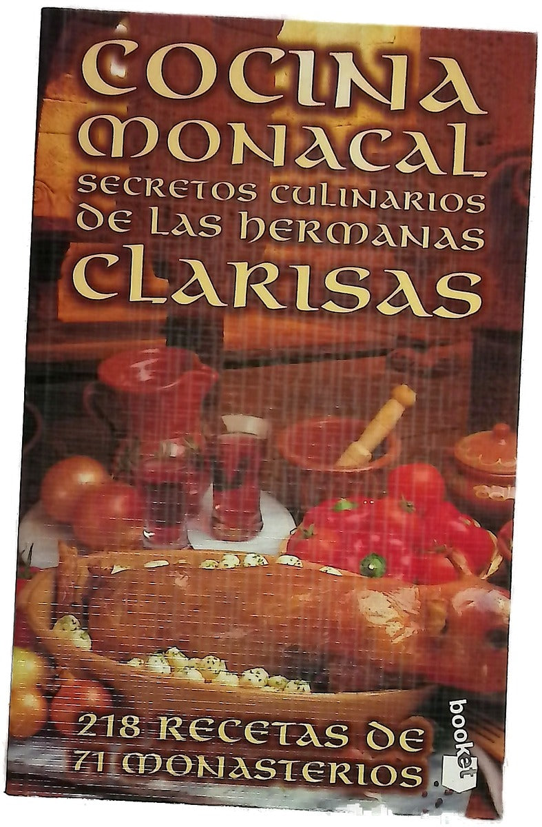 Cocina monacal secretos culinarios de las Hermanas Clarisas
