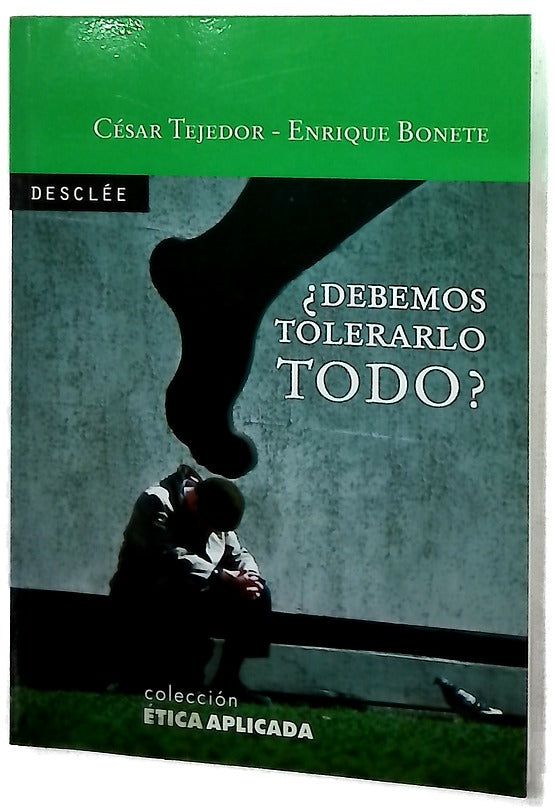 ¿Debemos tolerarlo todo? crítica del "tolerantismo" en las democracias