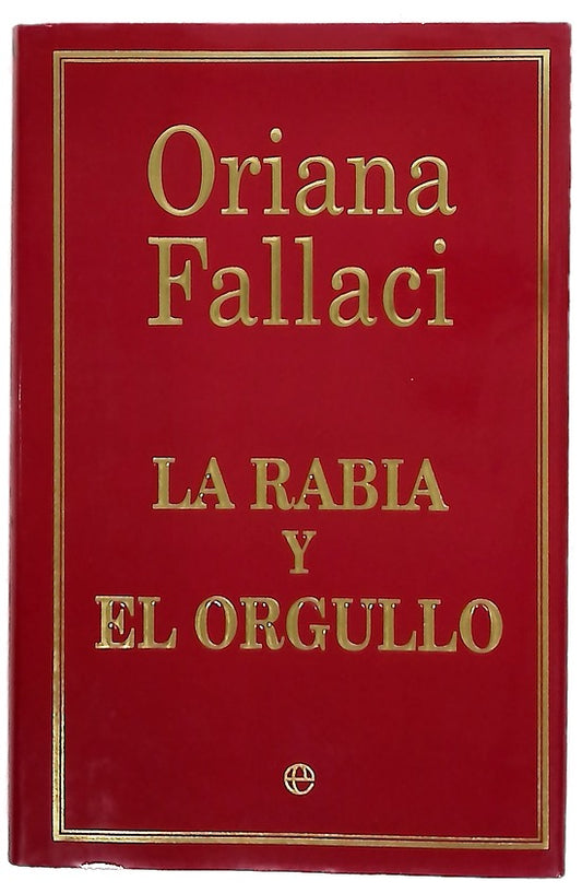 La rabia y el orgullo