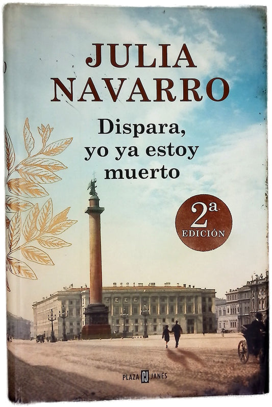 Dispara, yo ya estoy muerto