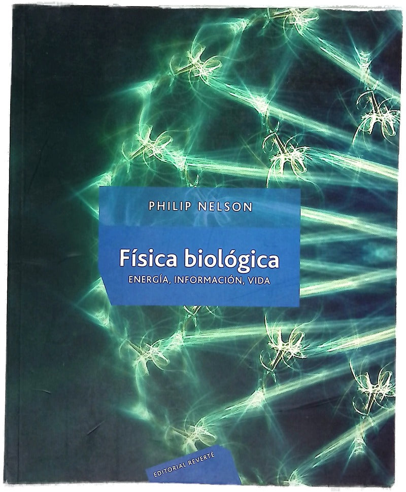 Física biológica energía, información, vida