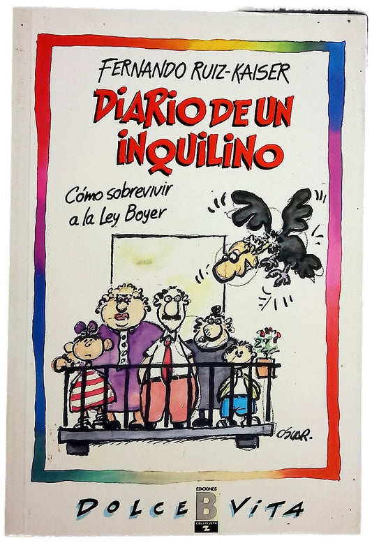 Diario de un inquilino cómo sobrevivir a la ley Boyer