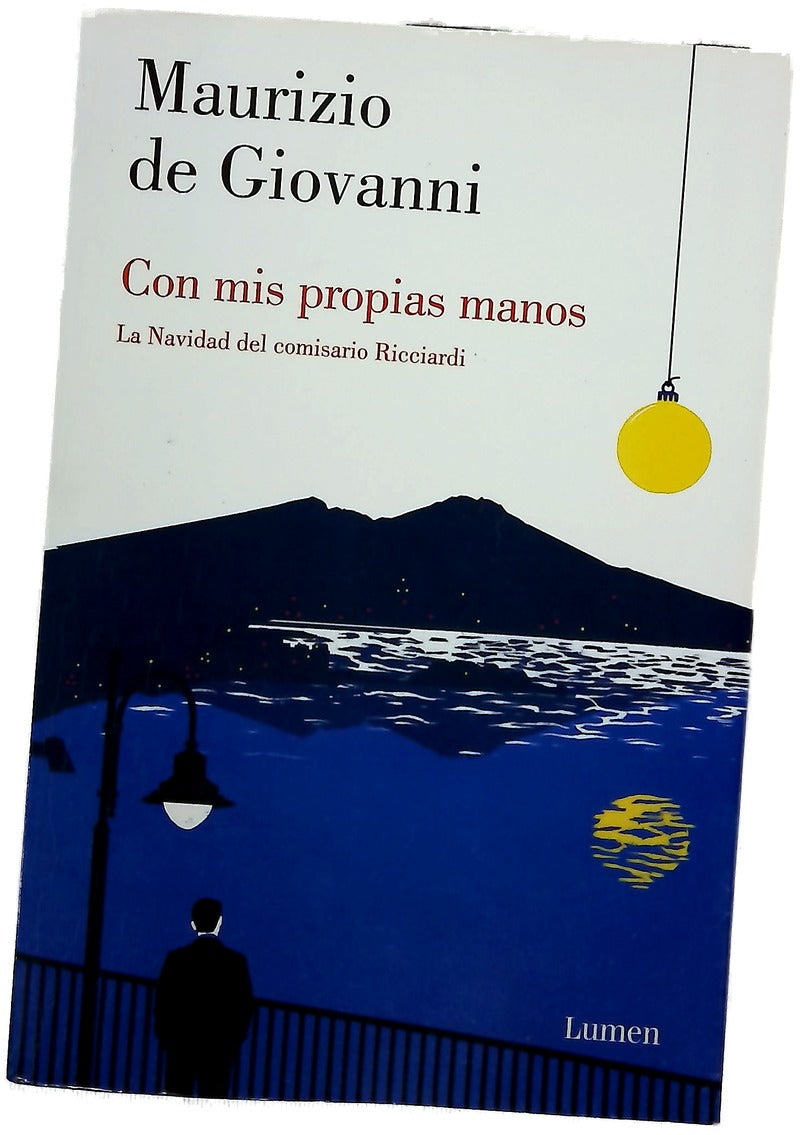 Con mis propias manos : la Navidad del comisario Ricciardi