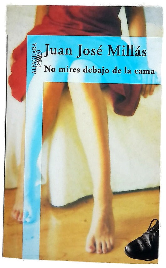No mires debajo de la cama