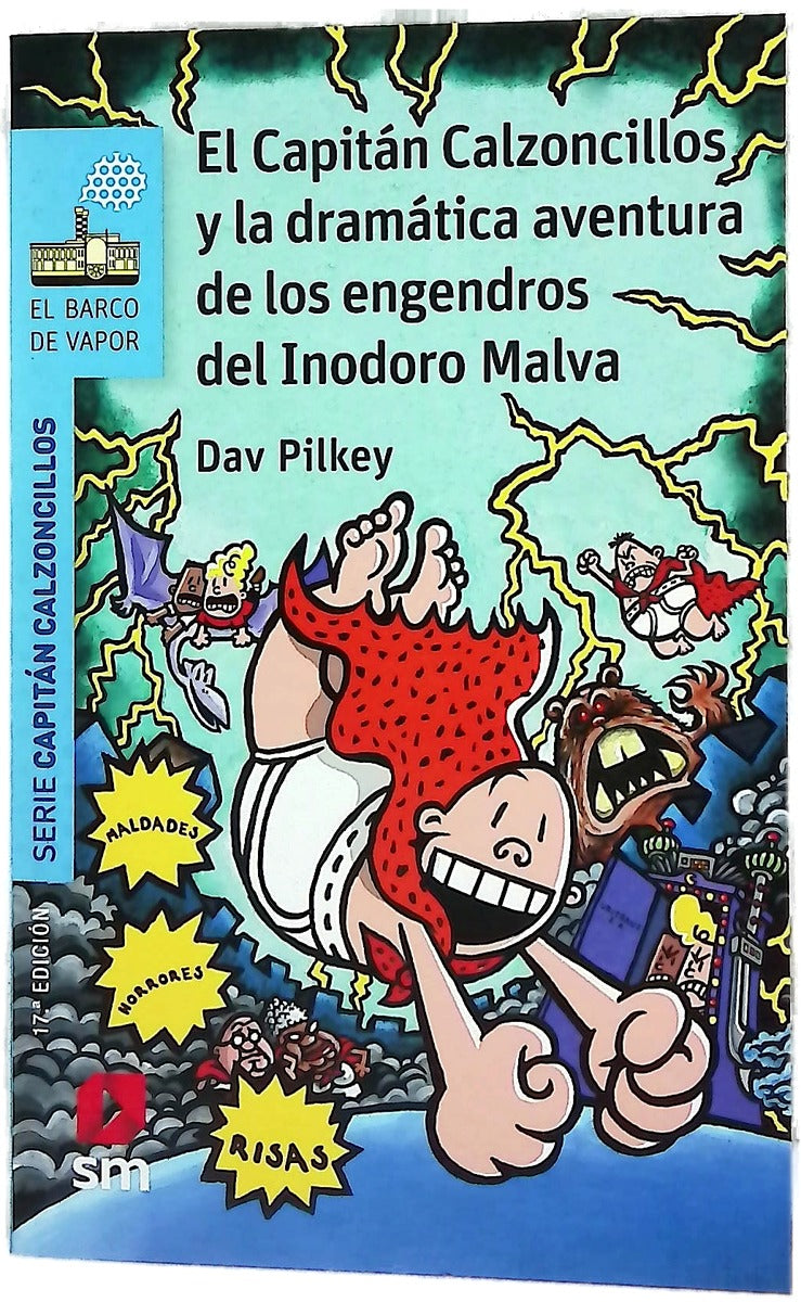 El Capitán Calzoncillos y la dramática aventura de los engendros del inodoro malva