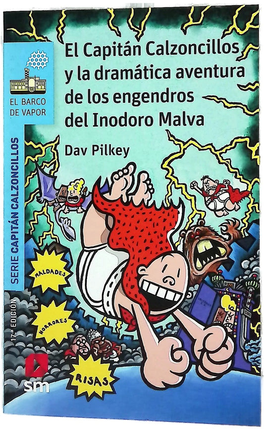 El Capitán Calzoncillos y la dramática aventura de los engendros del inodoro malva