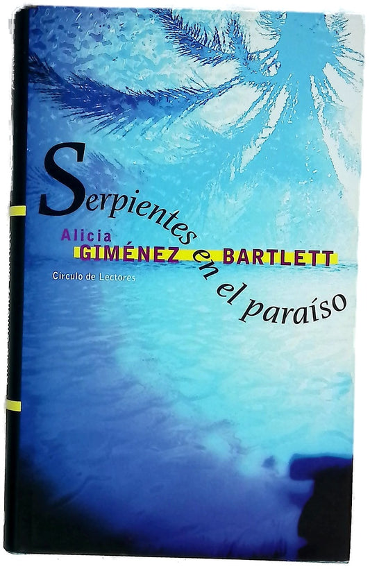 Serpientes en el paraíso