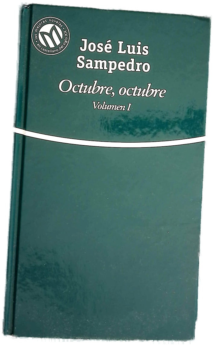 Octubre, octubre, volumen I