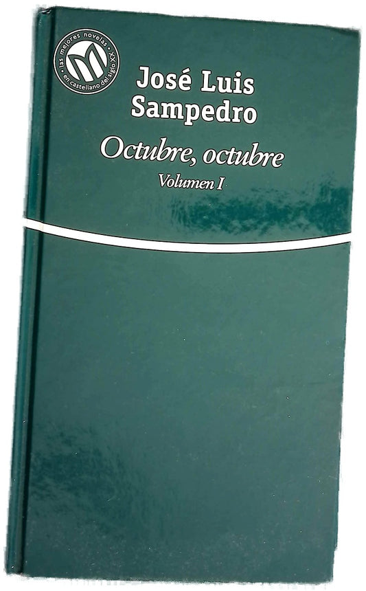 Octubre, octubre, volumen I