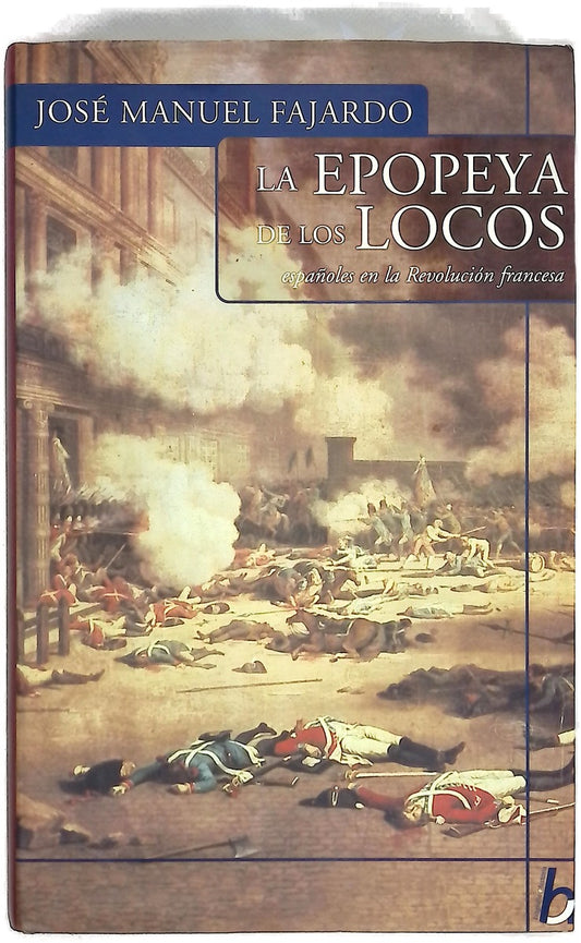 La epopeya de los locos españoles en la Revolución Francesa